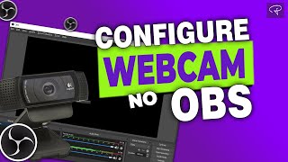 Como INSTALAR e CONFIGURAR WEBCAM no OBS STUDIO passo a passo [upl. by Salvucci]