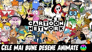 10 Cele Mai Bune Desene Animate De Pe Cartoon Network [upl. by Venditti]