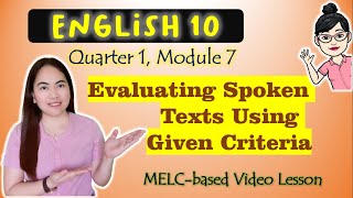 Evaluating Spoken Texts Using Criteria  GRADE 10 MELCbased VIDEO LESSON  QUARTER 1 MODULE 7 [upl. by Pilar]