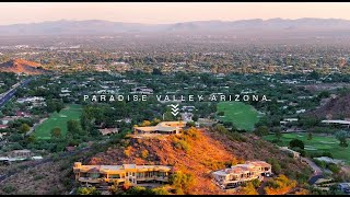 Paradise Valley Arizona Drone Tour  CINEMATIC DRONE VIDEO [upl. by Eidur123]