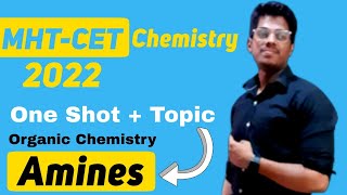 13 Amines One shot  Topic MHTCET 2022 Organic Chemistry abhisheksir [upl. by Airrat]