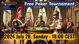 Free Poker Tournament Freeroll at 888 Poker  2024 July 28 Sunday 1800 CEST [upl. by Yreva]