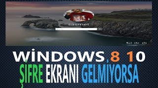 Bilgisayar Açılışında Şifre Ekranı gelmiyor Bilgisayar açılmıyor windows 8 10 [upl. by Nosiram742]