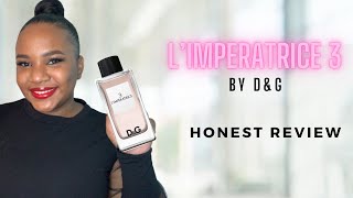 My Honest Review of L’Imperatrice 3 by Dolce and Gabanna  Layering Combination [upl. by Ma]