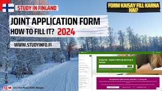 How To Fill Joint Application Form For Finnish Universities  2024  Study In Finland [upl. by Gausman]