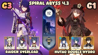 C3 Raiden Overload and C1 Hu Tao Double Hydro vs Spiral Abyss 43  Floor 12 9 Stars [upl. by Rotce]