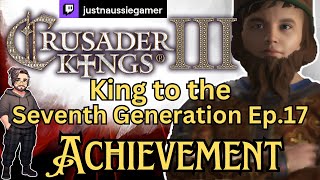 Crusader Kings III Ep17  Kings to the Seventh Gen Achievement Play Through  First Holy War [upl. by Asusej]