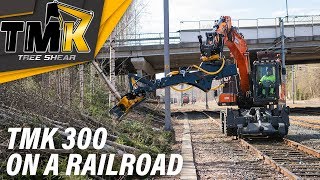 TMK 300 on a railroad  TMK Tree Shear [upl. by Damaris]