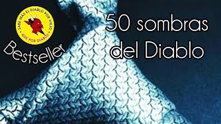 50 Sombras del Diablo 👿 [upl. by Menell]