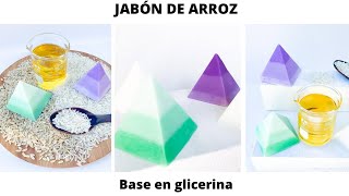 JABÓN DE ARROZ BASE EN GLICERINA con fórmula incluida [upl. by Lyndon]