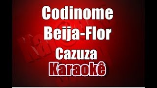 Codinome Beija Flor  Cazuza  Karaokê [upl. by Neelia]