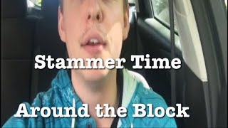 Stammer Time  Getting around the Block [upl. by Annaya]