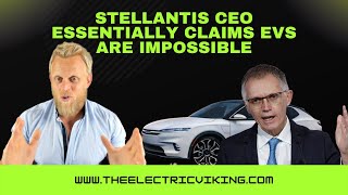 Stellantis CEO essentially claims EVs are impossible [upl. by Colner]