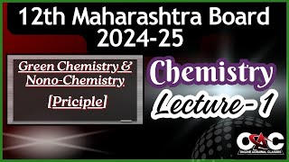 12th Maharashtra Board2425ChemistryGreen Chemistry amp NonoChemistry Lecture 1 [upl. by Retsek]