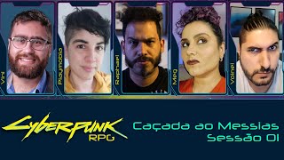 Caçada ao Messias  RPG Cyberpunk  Sessão 01 [upl. by Brent]