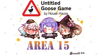 【Area15】UNTITLED GOOSE GAME di AREA 15 Kali Ini 【HololiveID gen 1】 [upl. by Martsen936]