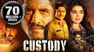 Custody Full Movie  2023 New Released Hindi Dubbed Movie  Naga Chaitanya Krithi Shetty Priyamani [upl. by Devitt]