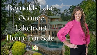 Reynolds Lake Oconee Lakefront Home For Sale Jennifer Vaughan Realtor [upl. by Anayek]