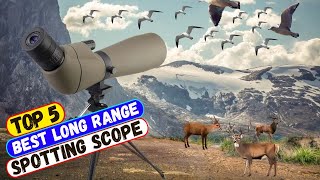 Best Long Range Spotting Scope in 2024  5 Best Spotting Scopes for Precision Hunting [upl. by Auqinu]