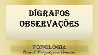 Dígrafos  Observações  Fonologia  Curso de Português para Concursos  Aula 08 [upl. by Theresa]