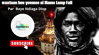 Waxtaan Bou Yeemee Ci Mame Cheikh Ibrahima Fall Par Baye Ndiaga Diop [upl. by Chiarra]