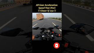 All Gear Acceleration Speed Test For Gixxer Sf 250 shorts short ytshorts viral topspeed [upl. by Ashwell932]