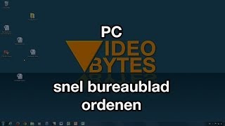 Snel bureaublad ordenen VideoBytes  PC [upl. by Ahseyk402]