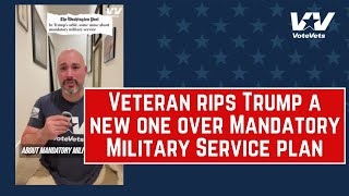 🔥Veteran Rips Trump a New One Over Mandatory Military Service Plan [upl. by Annunciata]