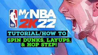 HOW TO DO SPIN DUNKS LAYUPS amp HOP STEP XBOX AND PLAYSTATION [upl. by Beffrey]