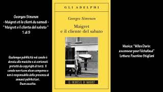 Georges Simenon  Maigret et le client du samedi  “Maigret e il cliente del sabato “ 1 di 9 [upl. by Aredna]