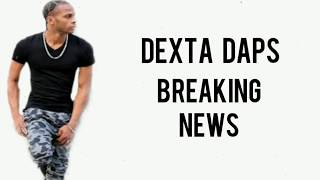 Dexta Daps Breaking News Clean [upl. by Nollek]