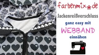 Tutorial Jackenreißverschluß mit Webband einnähen [upl. by Aynna]