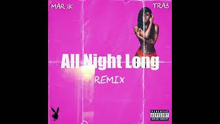 YoungMaury1k  All Night Long Ft TrA3  Remix [upl. by Lorrin683]