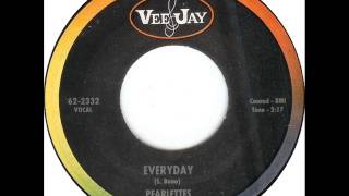 Pearlettes  Everyday Vee Jay 435 1962 [upl. by Lienet]