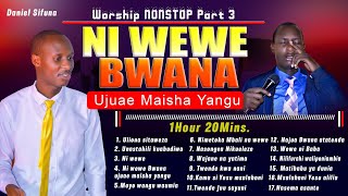 SWAHILI WORSHIP MIX BY DANIEL SIFUNA NI WEWE BWANA UJUAE ULIONA SITAWEZA MATIBABU MSALABANI 🙏🙏 [upl. by Janetta]