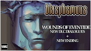 Blasphemous  Wounds of Eventide  New DLC Dialogues  Unlock the True Ending READ DESCRIPTION [upl. by Cuttie]