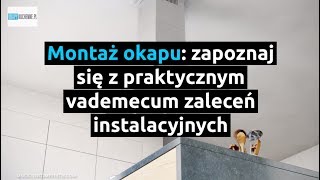 Montaż okapu zapoznaj się z praktycznym vademecum zaleceń instalacyjnych  OkapyKuchennepl [upl. by Rind]