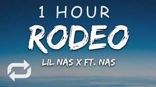 1 HOUR 🕐  Lil Nas X  Rodeo Lyrics ft Nas [upl. by Noach]