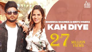 Kah Diye Official Video Manisha Sharma  Bintu Pabra  Kp kundu  Haryanvi Songs 2022 [upl. by Trenna]