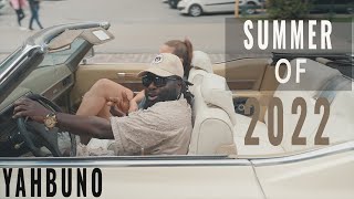 Summer of 2022 Music Video  In Montreal  Ft Yahbuno [upl. by Tressa723]