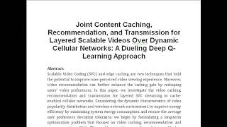 Joint Content Caching Recommendation and Transmission for Layered Scalable Videos Over Dynamic Cel [upl. by Landa]