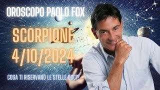 Scorpione ♏️ LOroscopo di Paolo Fox  4 Ottobre 2024  In viaggio per amore o per forza [upl. by Lukas]