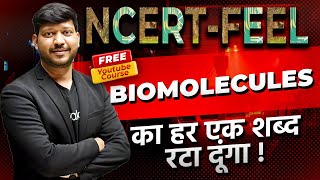 Chapter9 Biomolecules  360360 NCERT Feel Series neet2024 NEETkakaJEE [upl. by Ecnedac]