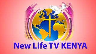 NEW LIFE TV KENYA  LIVE BROADCAST [upl. by Albert229]