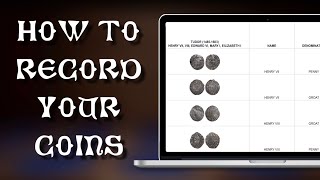 How I Catalogue My Coin Collection Using A Spreadsheet  Hammered amp Early Milled Coins [upl. by Pascasia]