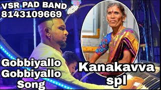 Sankranthi kanakavva Gobbiyallo song VSR PAD BANDCONTACT 8143109669 8074615805 [upl. by Enobe18]