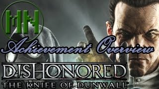 Dishonored  The Knife of Dunwall DLC Achievement Overview [upl. by Modeerf741]