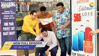 FULL EPISODE 4072  Kya Taarak Ko Dhund Payega Boss  Taarak Mehta Ka Ooltah Chashmah [upl. by Berne170]