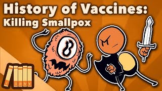 History of Vaccines  Killing Smallpox  Extra History [upl. by Aleahc145]