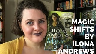 MAGIC SHIFTS by Ilona Andrews  Kate Daniels Book Reviews Spoilers [upl. by Alemac]